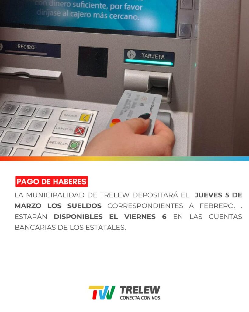 El Municipio de Trelew depositará este jueves los haberes de febrero