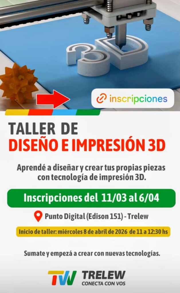 El Municipio de Trelew abrió la inscripción para el taller de Diseño e Impresión 3D