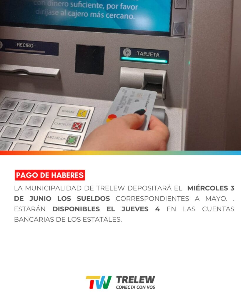 El Municipio de Trelew depositará el miércoles los haberes de mayo