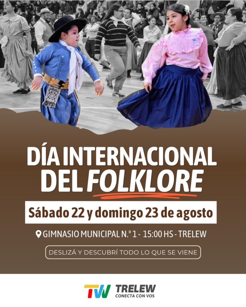 Trelew celebra el Día Internacional del Folklore